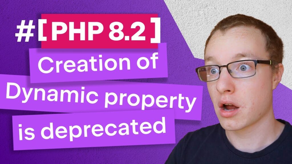 PHP 8.2: Dynamic Properties are deprecated