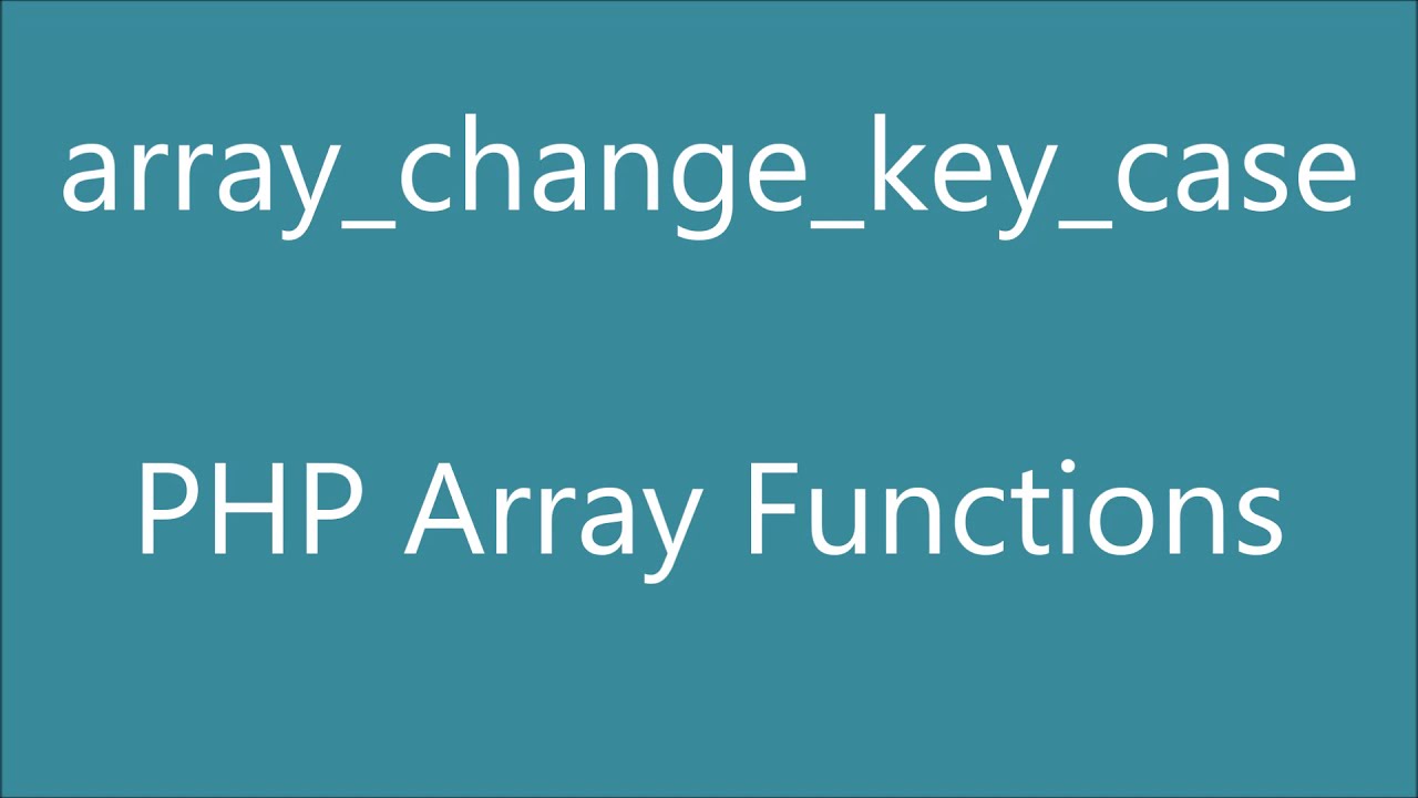 PHP: array_change_key_case() – Guida pratica con esempi